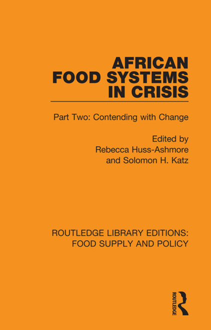 African Food Systems in Crisis (Part Two: Contending with Change) - 9780367275976 by Rebecca Huss-Ashmore, Solomon H Katz, 9780367275976