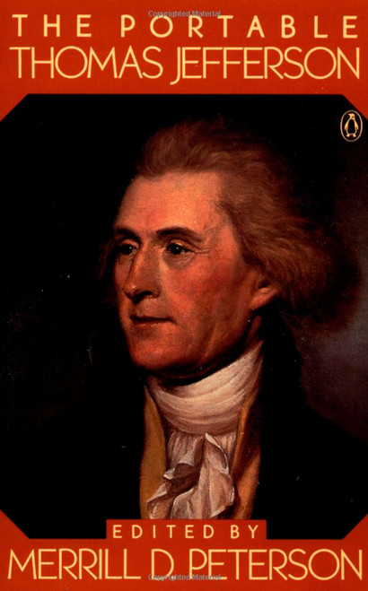 The Portable Thomas Jefferson by Thomas Jefferson, 9780140150803