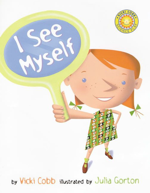 I See Myself by Vicki Cobb, Julia Gorton, 9780688178369