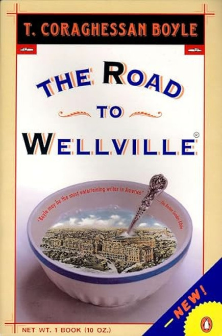 The Road to Wellville by T.C. Boyle, 9780140167184