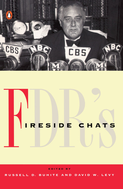 FDR's Fireside Chats by Russell D. Buhite, David W. Levy, 9780140179057