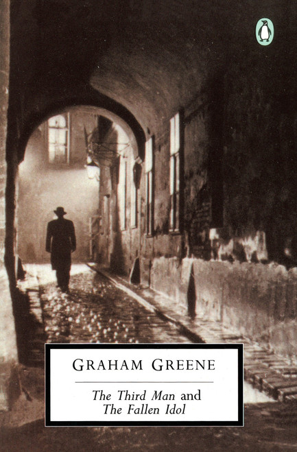 The Third Man and The Fallen Idol by Graham Greene, 9780140185331