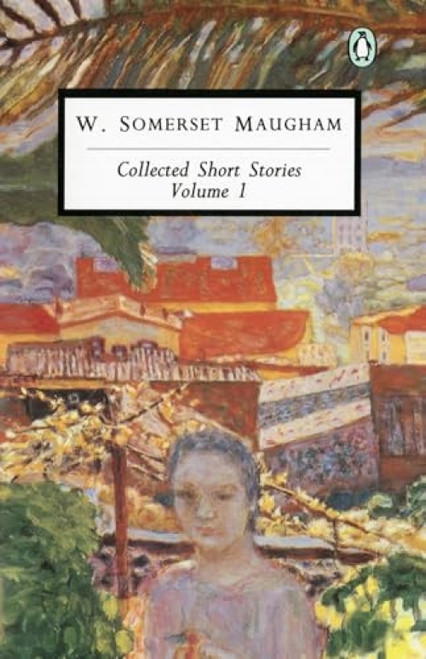 Collected Short Stories: Volume 1 by W. Somerset Maugham, 9780140185898
