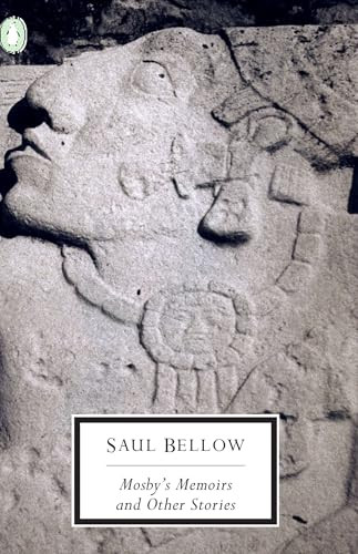 Mosby's Memoirs and Other Stories by Saul Bellow, 9780140189452