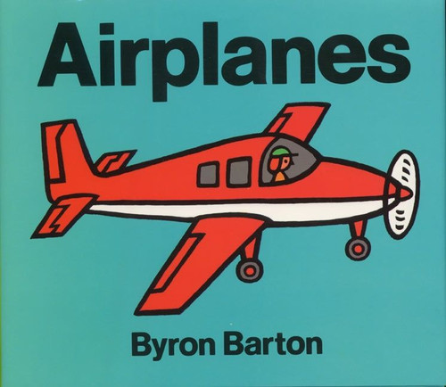 Airplanes by Byron Barton, Byron Barton, 9780690045321