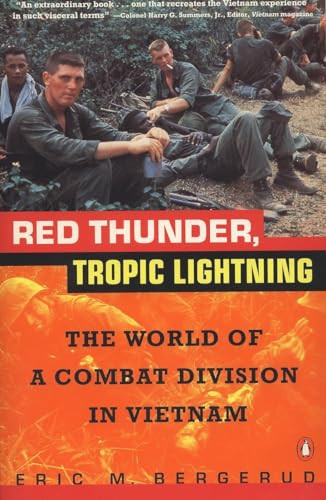 Red Thunder Tropic Lightning (The World of a Combat Division in Vietnam) by Eric M. Bergerud, 9780140235456