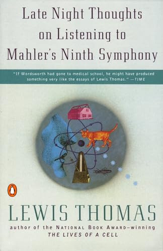 Late Night Thoughts on Listening to Mahler's Ninth Symphony by Lewis Thomas, 9780140243284