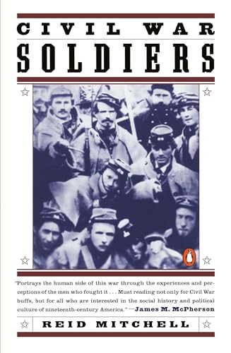 Civil War Soldiers by Reid Mitchell, 9780140263336