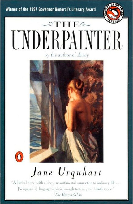 The Underpainter by Jane Urquhart, 9780140269734
