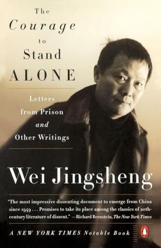 The Courage to Stand Alone (Letters from Prison and Other Writings) by Wei Jingsheng, 9780140275353