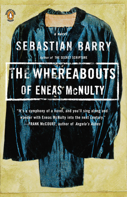 The Whereabouts of Eneas McNulty by Sebastian Barry, 9780140280180