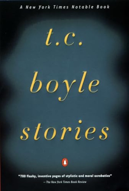 T.C. Boyle Stories by T.C. Boyle, 9780140280913