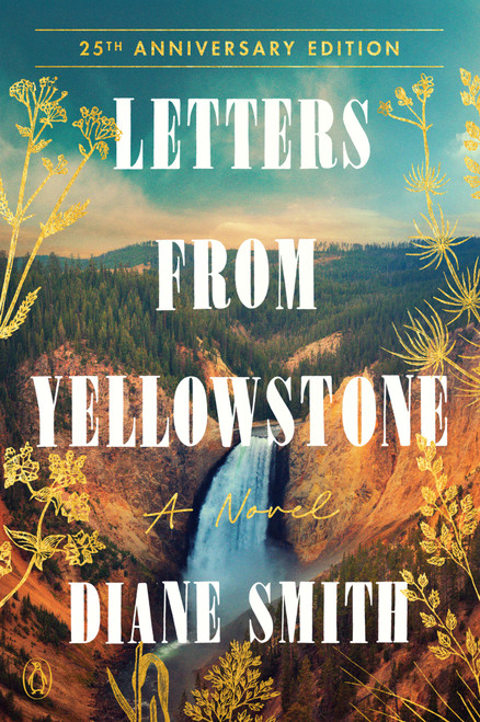 Letters from Yellowstone (A Novel) by Diane Smith, 9780140291810