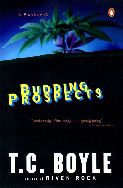 Budding Prospects (A Pastoral) by T.C. Boyle, 9780140299960