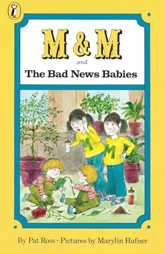 M & M and the Bad News Babies by Pat Ross, 9780140318517