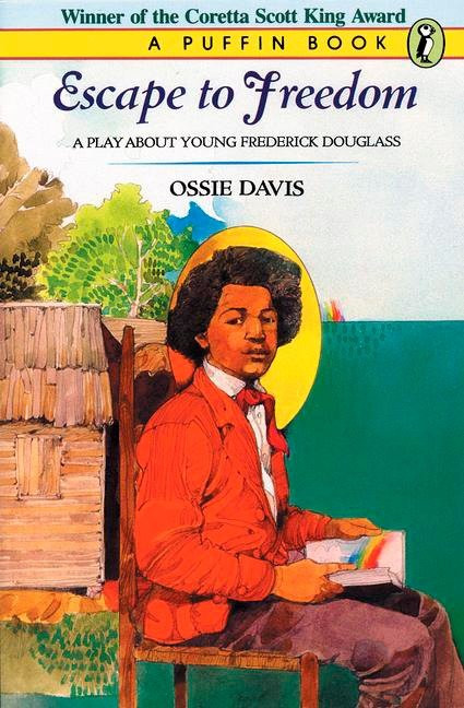 Escape To Freedom (A Play About Young Frederick Douglass) by Ossie Davis, 9780140343557