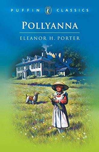 Pollyanna (Complete and Unabridged) by Eleanor H. Porter, Neil Reed, 9780140366822