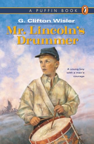 Mr. Lincoln's Drummer by G. Clifton Wisler, 9780140385427