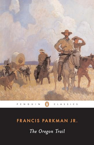 The Oregon Trail by Francis Parkman, David Levin, 9780140390421