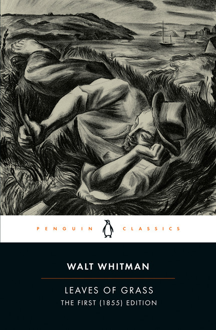 Leaves of Grass (The First (1855) Edition) by Walt Whitman, Malcolm Cowley, Malcolm Cowley, 9780140421996