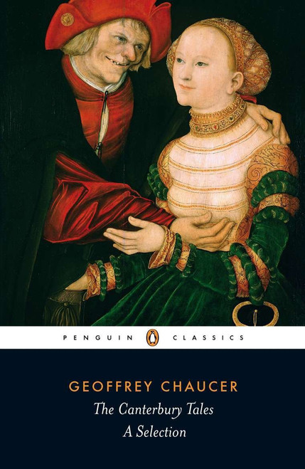 The Canterbury Tales (A Selection) by Geoffrey Chaucer, Colin Wilcockson, Colin Wilcockson, Colin Wilcockson, 9780140424454
