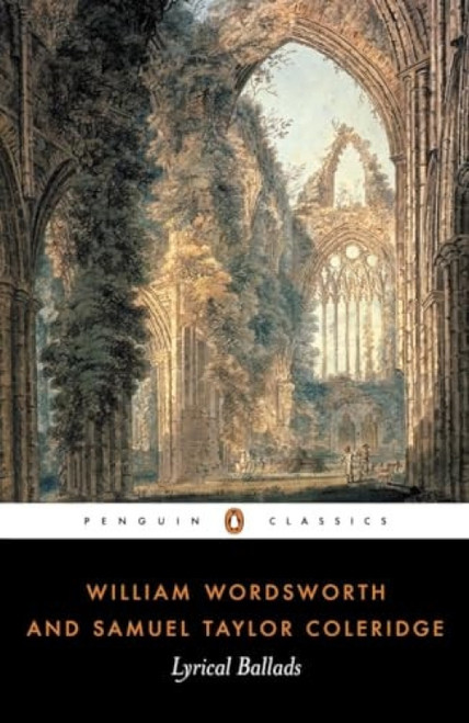 Lyrical Ballads by William Wordsworth, Samuel Taylor Coleridge, Michael Schmidt, 9780140424621