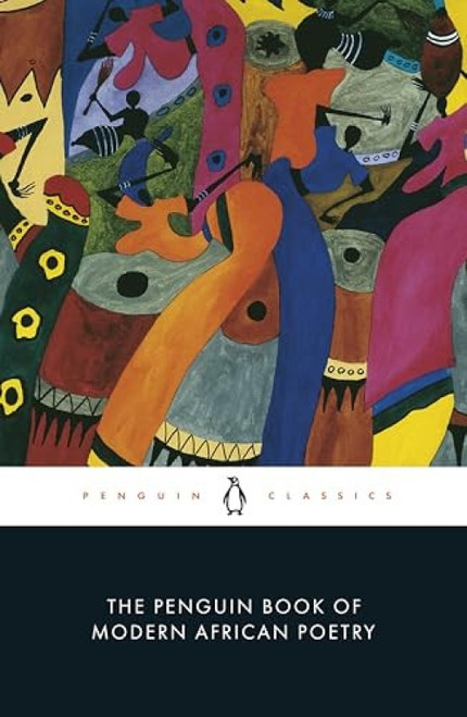 The Penguin Book of Modern African Poetry (Fourth Edition) by Gerald Moore, Ulli Beier, Gerald Moore, Gerald Moore, 9780140424720