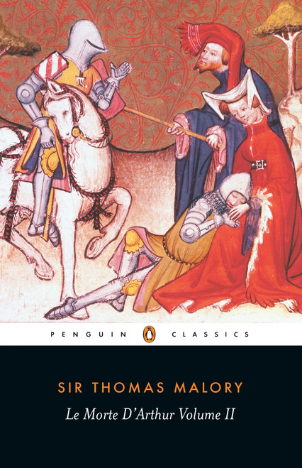 Le Morte d'Arthur (Volume 2) by Thomas Malory, Janet Cowen, John Lawlor, 9780140430448
