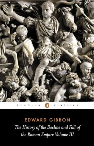 The History of the Decline and Fall of the Roman Empire (Volume 3) by Edward Gibbon, David Womersley, David Womersley, 9780140433951