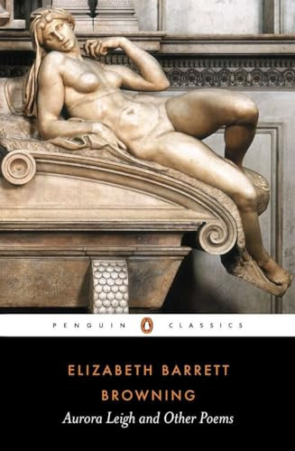 Aurora Leigh and Other Poems by Elizabeth Barrett Browning, John Robert Glorney Bolton, Julia Bolton Holloway, 9780140434125