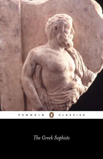 The Greek Sophists by John Dillon, John Dillon, Tania Gergel, Tania Gergel, 9780140436891