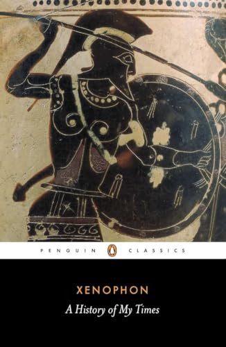 A History of My Times by Xenophon, Rex Warner, George Cawkwell, George Cawkwell, 9780140441758