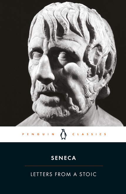 Letters from a Stoic by Seneca, Robin Campbell, Robin Campbell, Liz Gloyn, 9780140442106