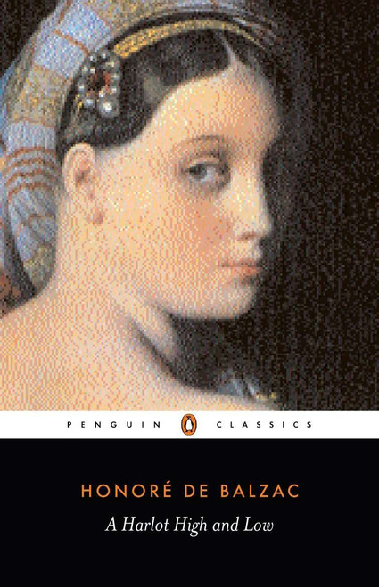 A Harlot High and Low by Honoré De Balzac, Rayner Heppenstall, Rayner Heppenstall, 9780140442328
