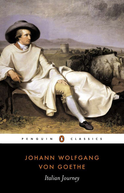 Italian Journey (1786-1788) by Johann Wolfgang von Goethe, W. H. Auden, Elizabeth Mayer, 9780140442335