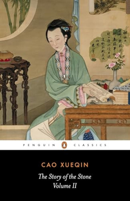 The Story of the Stone, Volume II (The Crab-Flower Club, Chapters 27-53) by Cao Xueqin, David Hawkes, David Hawkes, 9780140443264