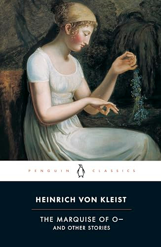 The Marquise of O and Other Stories by Heinrich Von Kleist, David Luke, Nigel Reeves, David Luke, Nigel Reeves, 9780140443592