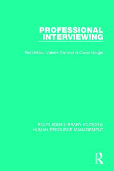 Professional Interviewing - 9780415391894 by Rob Millar, Valerie Crute, Owen Hargie, 9780415391894