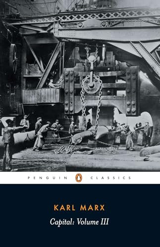 Capital (A Critique of Political Economy, Volume 3) by Karl Marx, David Fernbach, Ernest Mandel, 9780140445701