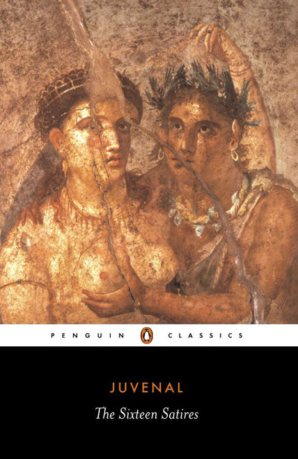 Sixteen Satires (Revised Edition) by Juvenal, Peter Green, Peter Green, Peter Green, 9780140447040