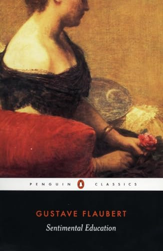 Sentimental Education by Gustave Flaubert, Robert Baldick, Geoffrey Wall, Geoffrey Wall, Geoffrey Wall, 9780140447972