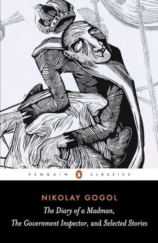 The Diary of a Madman, the Government Inspector, and Selected Stories by Nikolai Gogol, Ronald Wilks, Robert A. Maguire, 9780140449075