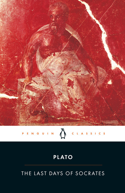 The Last Days of Socrates (Euthyphro; Apology; Crito; Phaedo) by Plato, Hugh Tredennick, Harold Tarrant, Harold Tarrant, Harold Tarrant, Harold Tarrant, 9780140449280