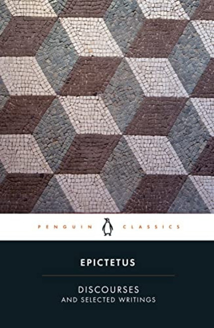 Discourses and Selected Writings by Epictetus, Robert Dobbin, Robert Dobbin, Robert Dobbin, Robert Dobbin, 9780140449464