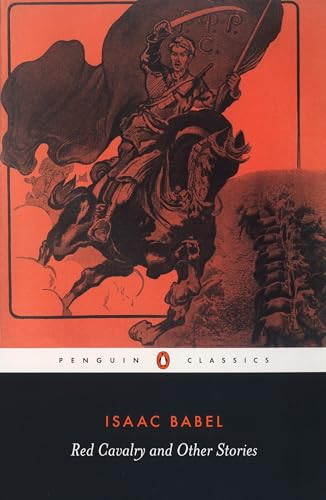 Red Cavalry and Other Stories by Isaac Babel, Efraim Sicher, Efraim Sicher, David McDuff, David McDuff, 9780140449976