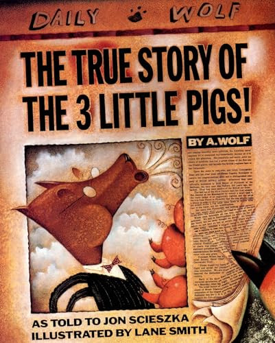 The True Story of the Three Little Pigs by Jon Scieszka, Lane Smith, 9780140544510
