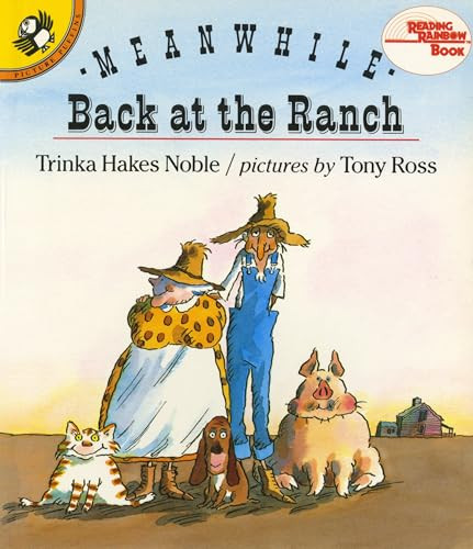 Meanwhile Back at the Ranch by Trinka Hakes Noble, Tony Ross, 9780140545647