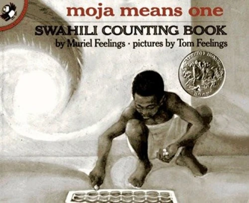 Moja Means One (Swahili Counting Book) by Muriel Feelings, Tom Feelings, 9780140546620