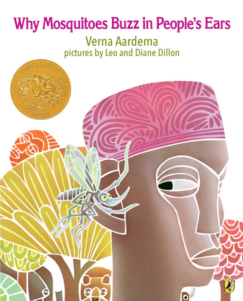 Why Mosquitoes Buzz in People's Ears by Verna Aardema, Leo Dillon, Diane Dillon, 9780140549058