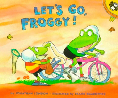 Let's Go, Froggy! by Jonathan London, 9780140549911
